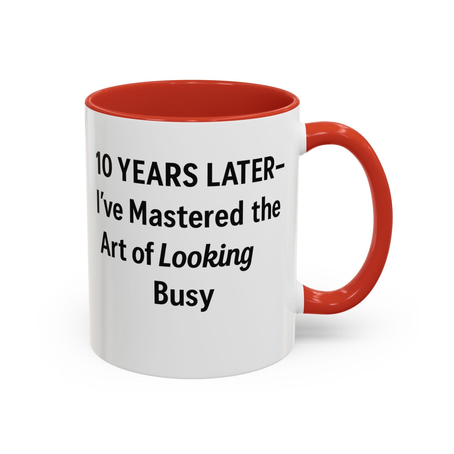 Funny 10 year work anniversary quotes, Funny quotes for 10 year work anniversary, 10 years anniversary work mug