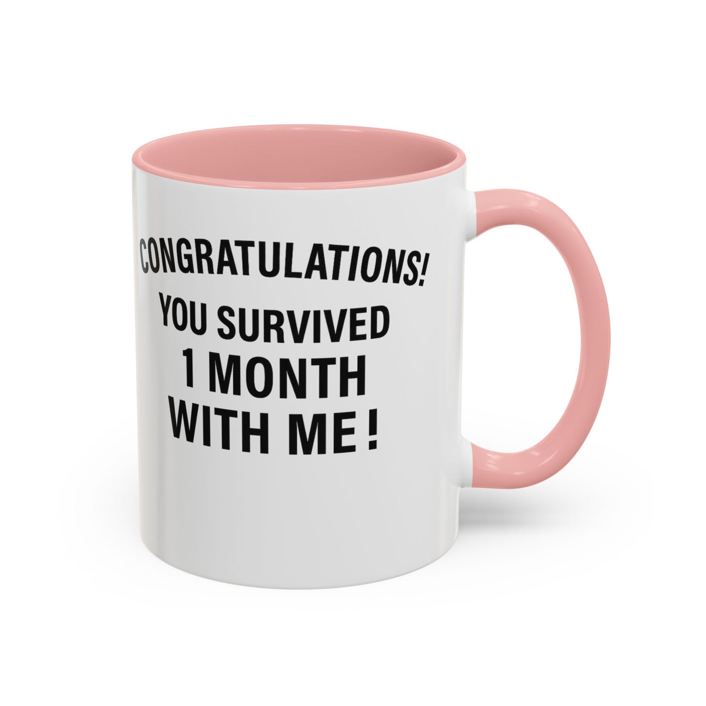 Funny 1 month anniversary mug, 1 month anniversary girlfriend mug, 1 month anniversary for girlfriend mug, First month dating mug
