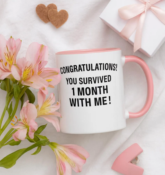Funny 1 month anniversary mug, 1 month anniversary girlfriend mug, 1 month anniversary for girlfriend mug, First month dating mug