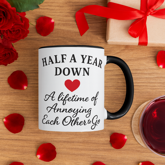 6th month anniversary gift, Happy 6th month anniversary funny mug, 6 months dating anniversary, 6 month dating gift, 6th month gift