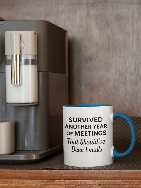 I survived another meeting that should have been an email, Funny work anniversary quotes for self, Happy anniversary coworker funny gift