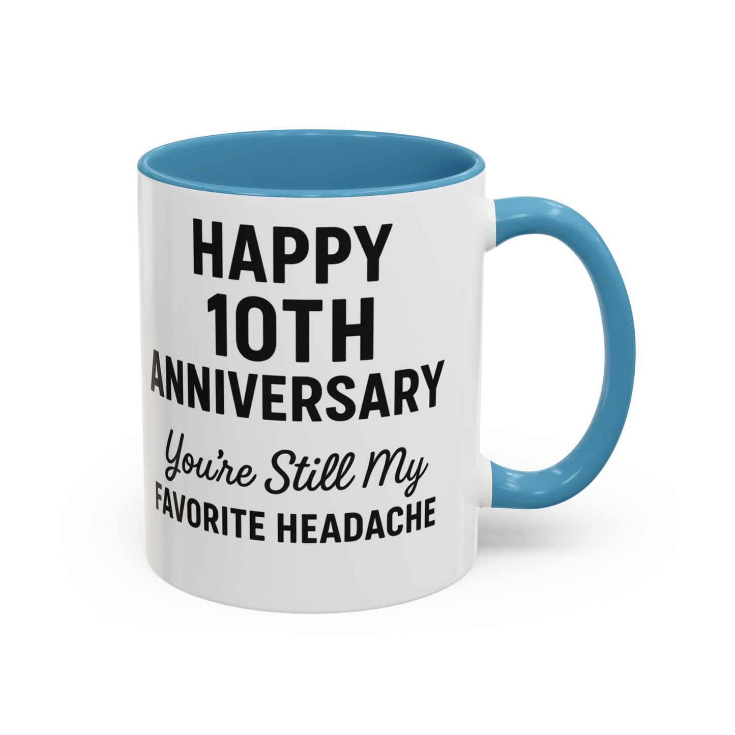 10th wedding anniversary presents, Funny tin anniversary gifts, 10th wedding anniversary funny quotes mug