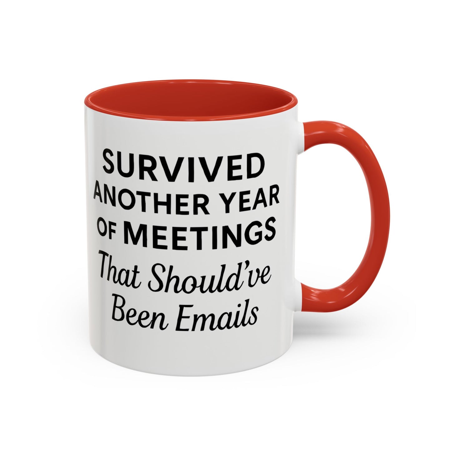 I survived another meeting that should have been an email, Funny work anniversary quotes for self, Happy anniversary coworker funny gift