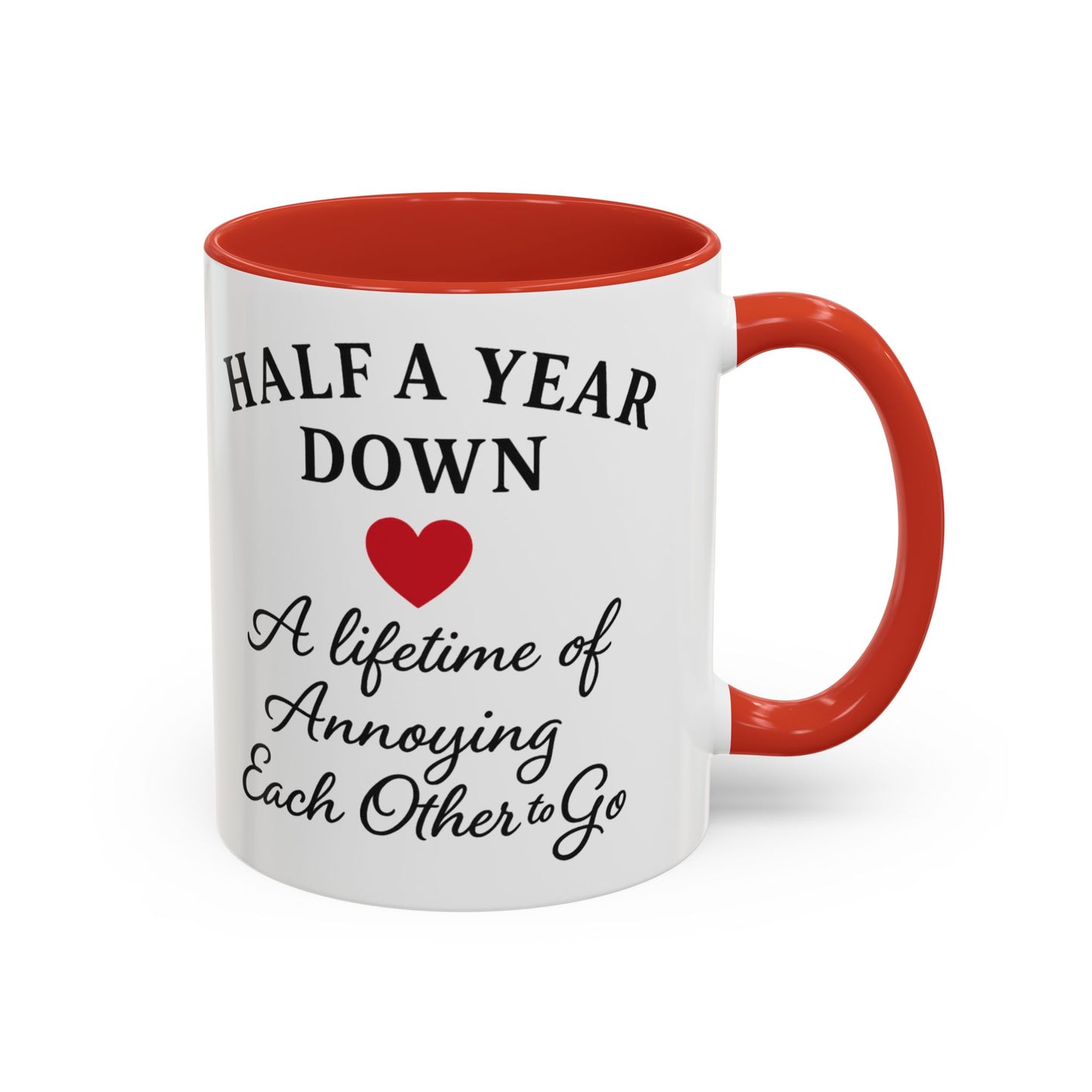 6th month anniversary gift, Happy 6th month anniversary funny mug, 6 months dating anniversary, 6 month dating gift, 6th month gift